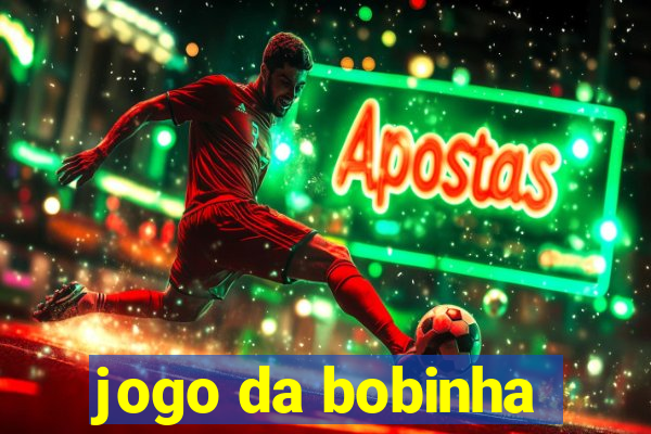 jogo da bobinha